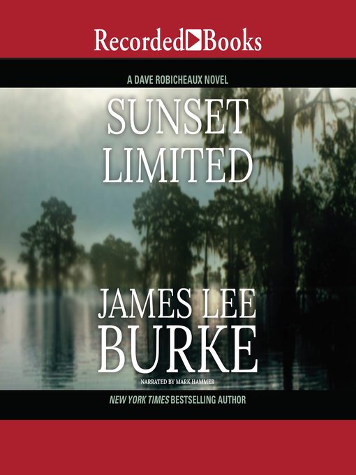 Title details for Sunset Limited by James Lee Burke - Available
